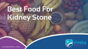 Best Food for Kidney Stone