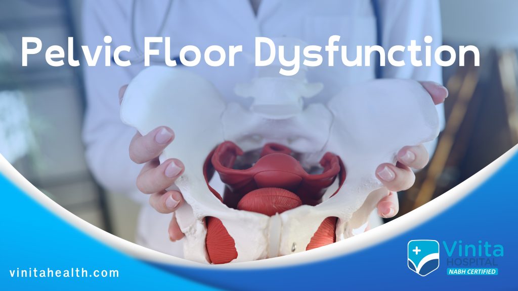 Pelvic Floor Dysfunction (PFD) - Vinita Health